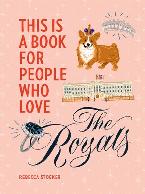 cover image of This Is a Book for People Who Love the Royals